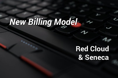 New billing model for Red Cloud and Seneca